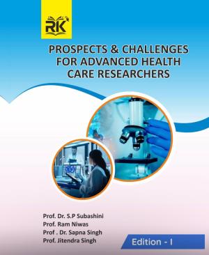 PROSPECTS AND CHALLENGE FOR ADVANCE HEALTH CARE RESEARCHERS